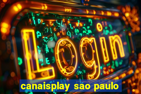 canaisplay sao paulo